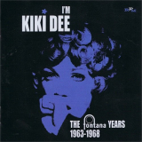 Kiki Dee - Im Kiki Dee: The Fontana Years 1963-1968 '2011