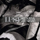 Joey Negro - Lust - Art & Soul: A Personal Collection By Joey Negro '2007