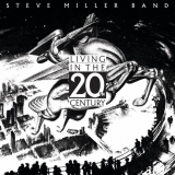 Steve Miller Band - Living In The 20th Century (Remastered) '2019