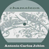 Antonio Carlos Jobim - Chameleon '2019