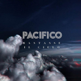 Pacifico - Bastasse Il Cielo '2019