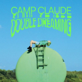 Camp Claude - Double Dreaming '2019