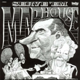 Madhouse - Serve Em '1972/2000