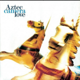 Aztec Camera - Love '1987/2012