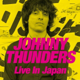 Johnny Thunders - Live in Japan '2017