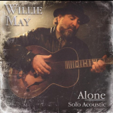 Willie May - Alone '2009