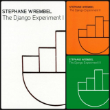 Stephane Wrembel - The Django Experiment I-III '2016-2018
