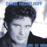 David Hasselhoff - Feeling So High '2011