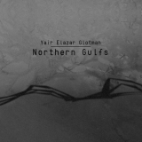 Yair Elazar Glotman - Northern Gulfs '2014