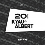 Kyau & Albert - 20 Years #6 '2016