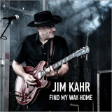 Jim Kahr - Find My Way Home '2018