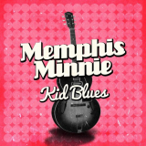 Memphis Minnie - Kid Blues '2015