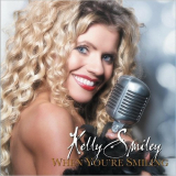Kelly Smiley - When Youre Smiling '2018