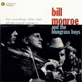 Bill Monroe - Live Recordings 1956-1969: Off the Record Volume 1 '1993