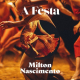 Milton Nascimento - A Festa (AcÃºstico) '2018