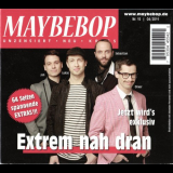 Maybebop - Extrem nah dran '2011
