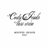 Cody Jinks - Less Wise Modified '2017