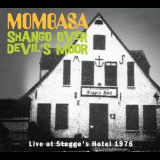 Mombasa - Shango over Devils Moor: Live at Stagges Hotel 1976 '2017