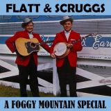 Flatt & Scruggs - A Foggy Mountain Special '2014