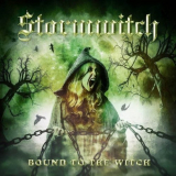 Stormwitch - Bound To The Witch [Limited Edition] '2018