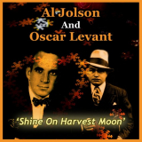 Al Jolson - Shine on Harvest Moon '2014