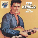 Ted Herold - Hey, Little Girl '2018