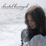 Chantal Kreviazuk - Since We Met: The Best Of 1996-2006 '2008