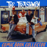 Trashmen, The - Comic Book Collector '2016