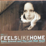 Eden Atwood and the Last Best Band - Feels Like Home '2003