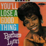 Barbara Lynn - Youll Lose a Good Thing '2015