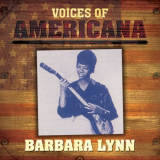Barbara Lynn - Voices Of Americana: Barbara Lynn '2009