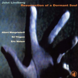 John Lindberg - Resurrection of a Dormant Soul '1996