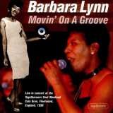 Barbara Lynn - Movin On a Groove '2012