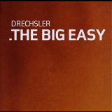 Drechsler - The Big Easy '2009