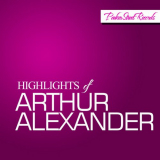 Arthur Alexander - Highlights Of Arthur Alexander '2014