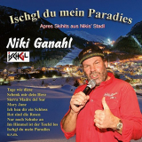 Niki Ganahl - Ischgl Du Mein Paradies - AprÃ¨s Skihits Aus Nikis Stadl '2018
