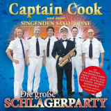 Captain Cook Und Seine Singenden Saxophone - Die grose Schlagerparty '2017