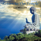 Llewellyn - Return to the Temple (Re-Recorded) '2018