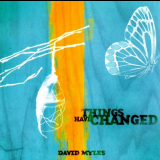 David Myles - Things Have Changed '2006