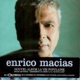 Enrico Macias - La vie populaire '2006