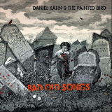 Daniel Kahn & The Painted Bird - Bad Old Songs '2013