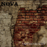 Nova - Tainted Reality '2018
