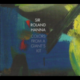 Sir Roland Hanna - Colors from a Giants Kit '2011