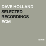 Dave Holland - Selected Recordings:Rarum-X '2004