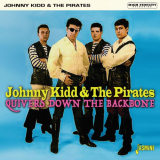 Johnny Kidd & The Pirates - Quivers Down the Backbone '2019