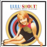 Lulu - Shout! The Complete Decca Recordings '2009