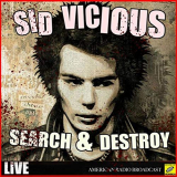 Sid Vicious - Search and Destroy (Live) '2019