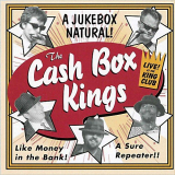 Cash Box Kings - Live! At The King Club '2002