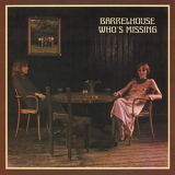 Barrelhouse - Whos Missing '1976/2019