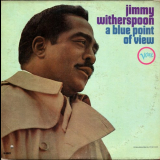 Jimmy Witherspoon - A Blue Point of View '1966